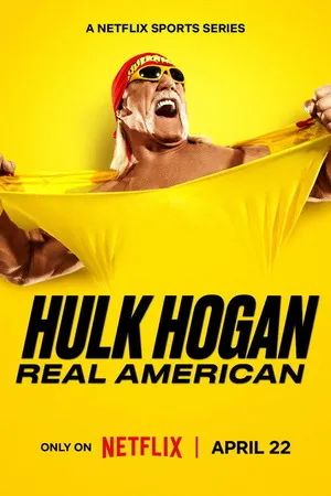 Hulk Hogan: Real American 2026 Season 01 Hindi - English Dual Audio [EP - 04 Added] HD Poster Download - Filmyzilla
